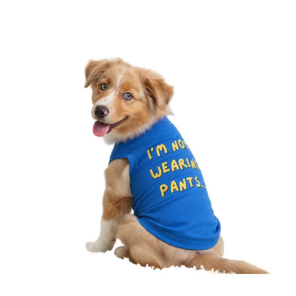 I'm Not Wearing Pants Dog Shirt - Blue
